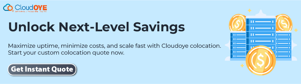 Maximize uptime, minimize costs, and scale fast with Cloudoye colocation